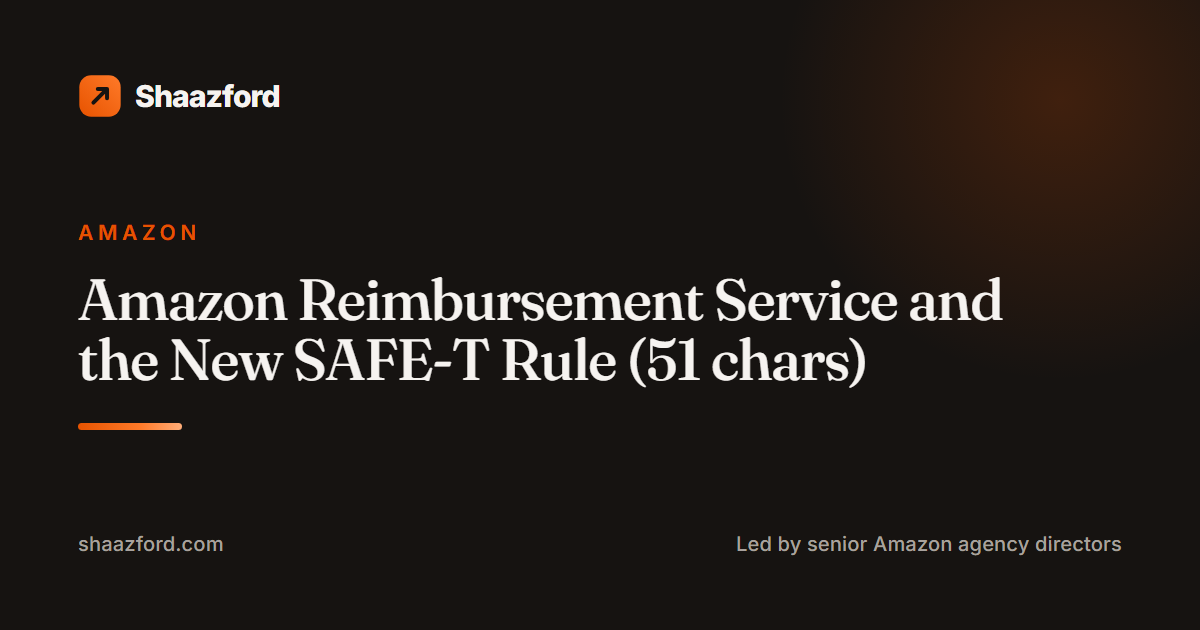 Amazon Reimbursement Service and the New SAFE-T Rule