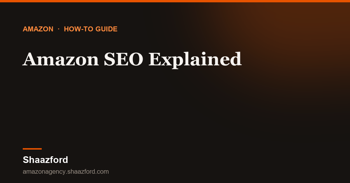 Amazon SEO Explained