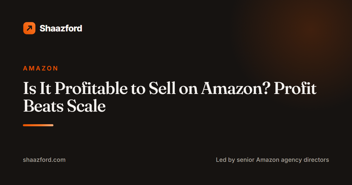 Is It Profitable to Sell on Amazon? Profit Beats Scale