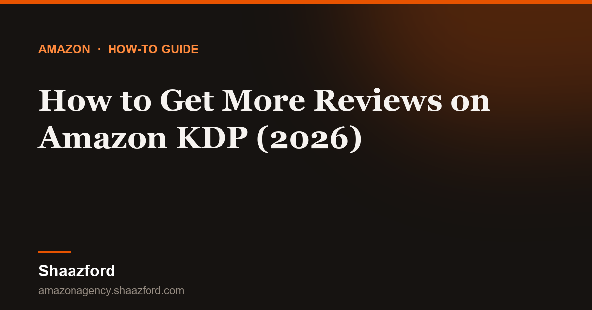 How to Get More Reviews on Amazon KDP (2026)