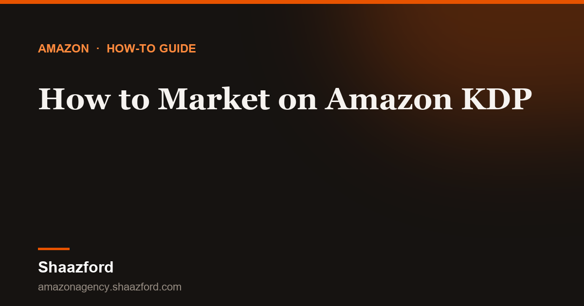 How to Market on Amazon KDP