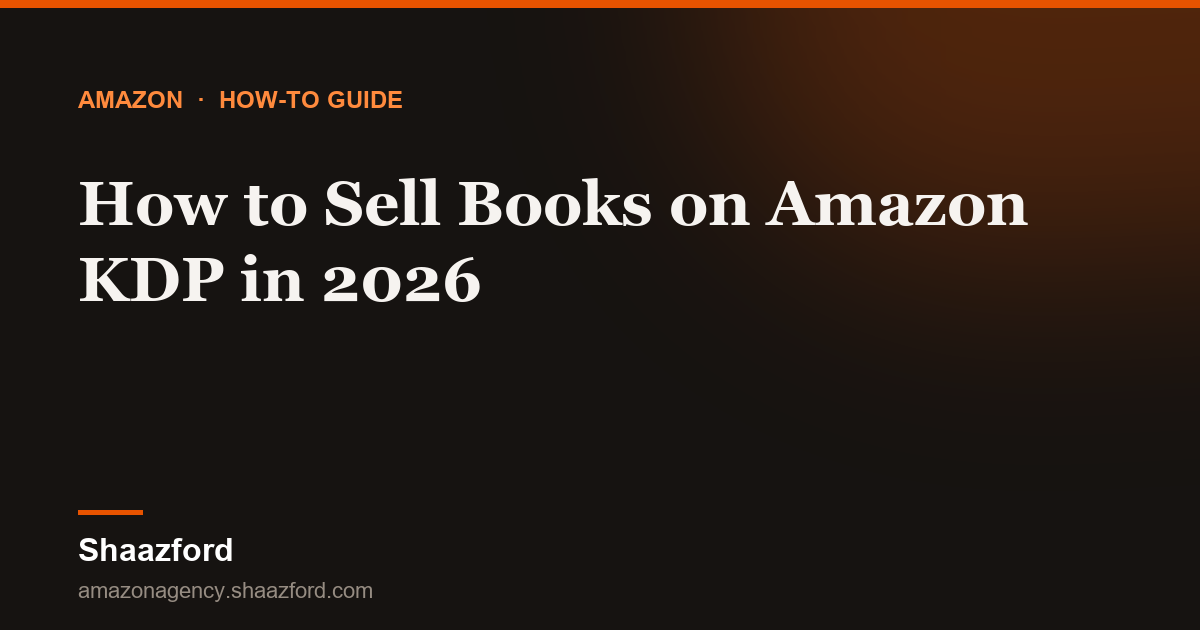 How to Sell Books on Amazon KDP in 2026