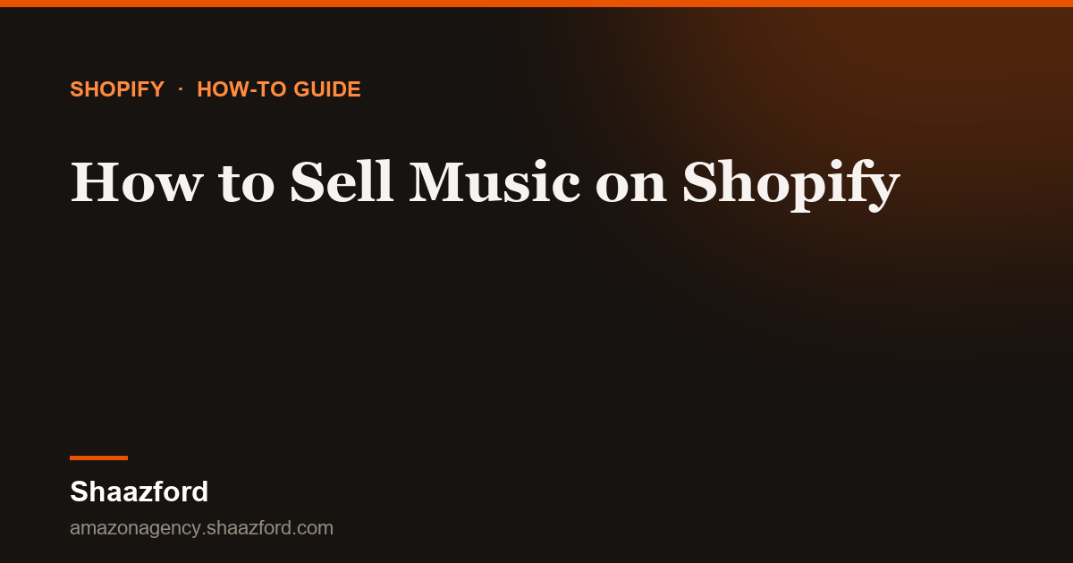 How to Sell Music on Shopify