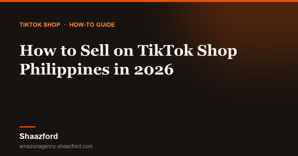 How to Sell on TikTok Shop Philippines in 2026