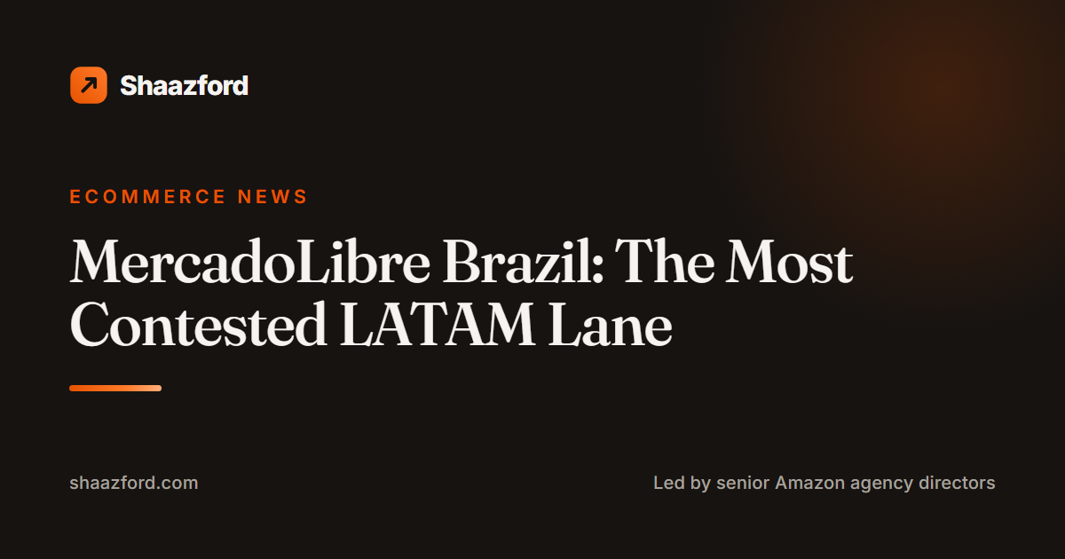 MercadoLibre Brazil: The Most Contested LATAM Lane
