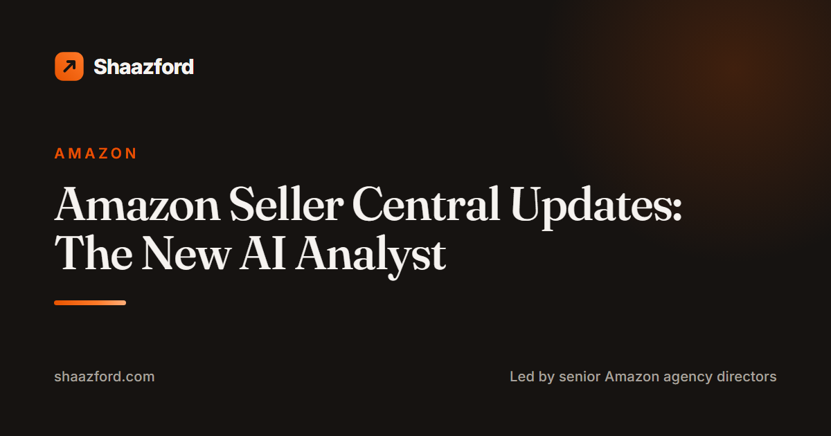Amazon Seller Central Updates: The New AI Analyst